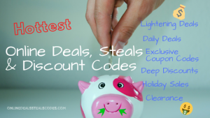 Hottest Online Deals & Coupon Codes 8-21